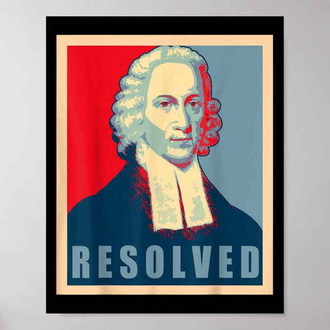 Jonathan Edwards Resolved Calvinist Reformed  Poster (Front)