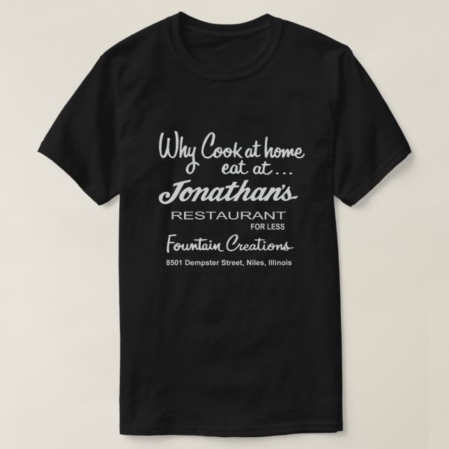 Jonathan's Restaurant, Niles, IL T-Shirt (Design Front)