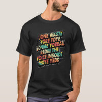 Jone Waste Yore Toye   Jone Waste Your Time