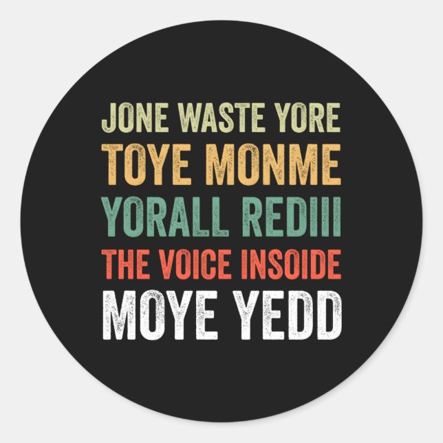 Jone Waste Yore Toye Monme Yorall Rediii Classic Round Sticker (Front)