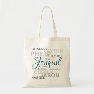 Jonquil Idiot Tote