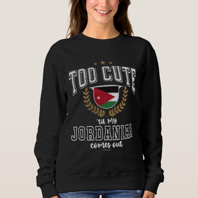 Jordan Flag Men & Women Cute Til Jordanians Sweatshirt (Front)