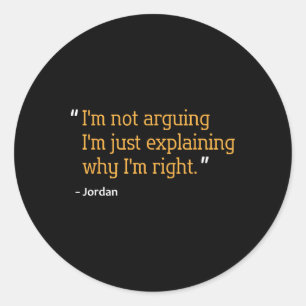 Jordan Gift Quote Funny Birthday Personalised Name Classic Round Sticker