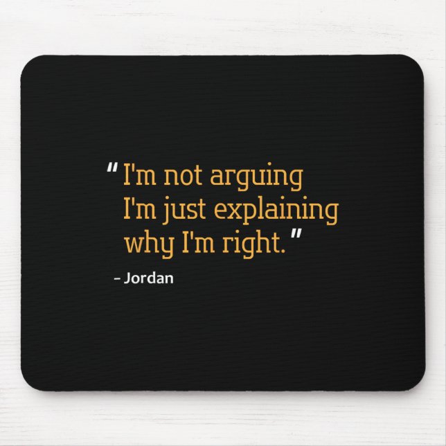 Jordan Gift Quote Funny Birthday Personalised Name Mouse Pad (Front)