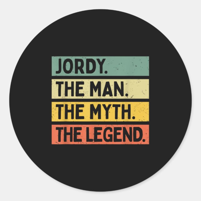 Jordy The Man The Myth The Legend Funny Personaliz Classic Round Sticker (Front)