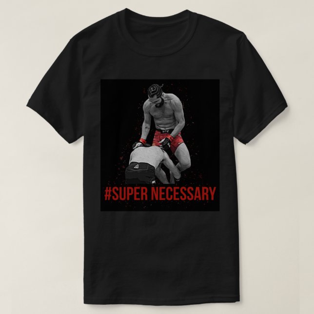 Jorge Masvidal   Super Necessary Classic T Shirt (Design Front)