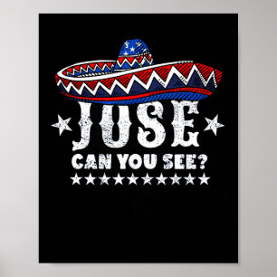 Jose Can You See 4th Of July Poster