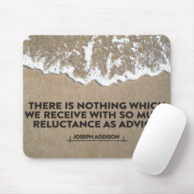 Joseph Addison Inspirational Quote "Advice" Mouse Pad (With Mouse)