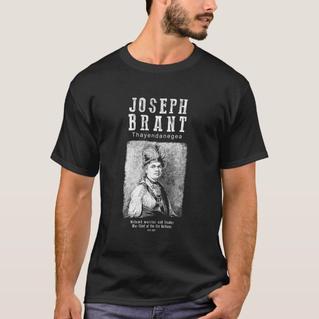 Joseph Brant Mohawk Chief Iroquois Indian History T-Shirt (Front)