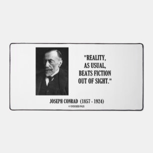 Joseph Conrad Reality As Usual Beats Fiction Quote Desk Mat