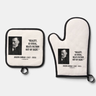 Joseph Conrad Reality As Usual Beats Fiction Quote Oven Mitt & Pot Holder Set