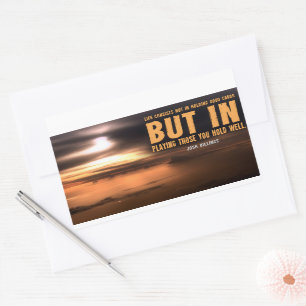 Josh Billings Inspirational Quote "Play well" Rectangular Sticker
