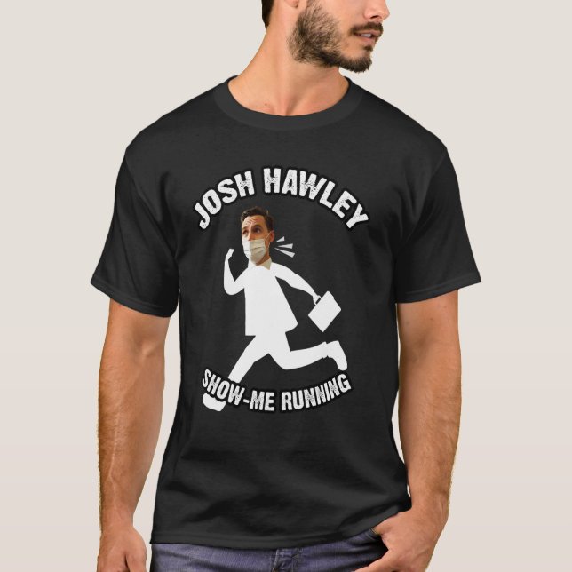 Josh Hawley Run Free  Josh Hawley Running 1 T-Shirt (Front)