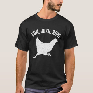 Josh Hawley Run Free Josh Hawley Running Chicken T-Shirt