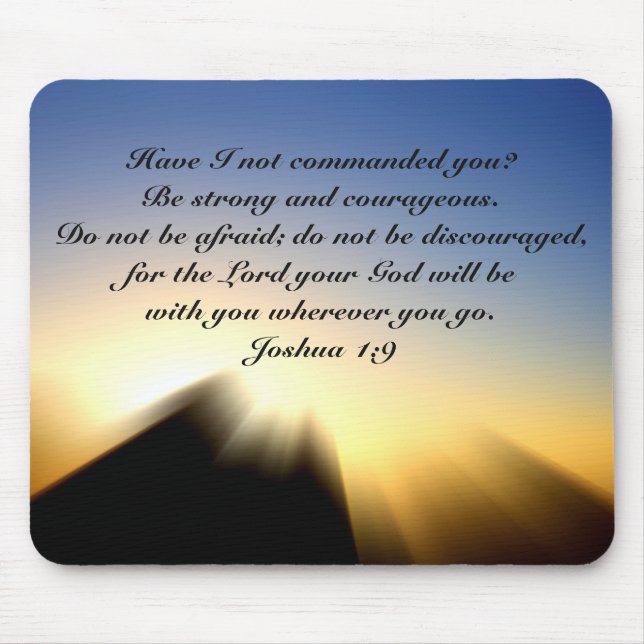 Joshua 1:9 Be Strong and Courageous Mousepad (Front)