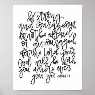 Joshua 1:9 - Be Strong and Courageous - Poster