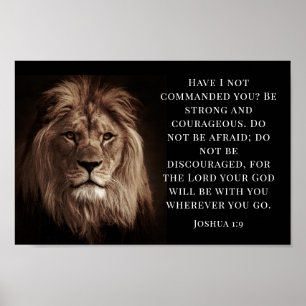 Joshua 1:9, Be Strong and courageous Poster