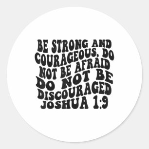 Joshua 1 9 Be Strong And Courageous Retro Vintage  Classic Round Sticker