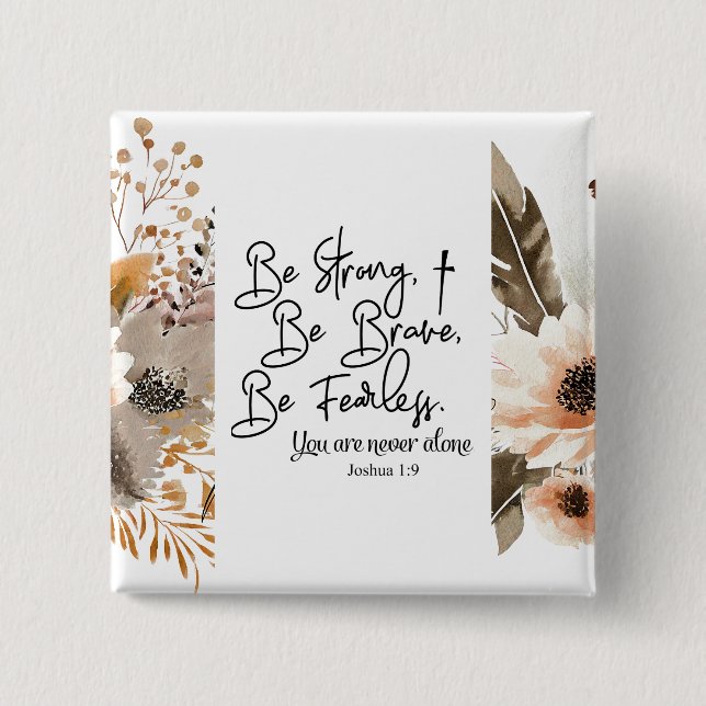 Joshua 1 9 Be Strong Be Brave Bible Verse 15 Cm Square Badge (Front)