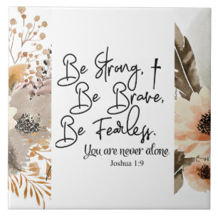 Joshua 1 9 Be Strong Be Brave Bible Verse Ceramic Tile