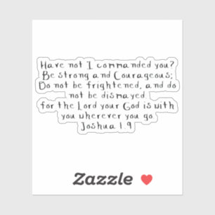 Joshua 1:9 Custom-Cut Vinyl Stickers