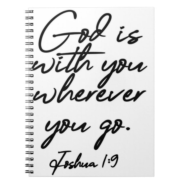 Joshua 1-9 God is with you wherever you go Notebook (Front)