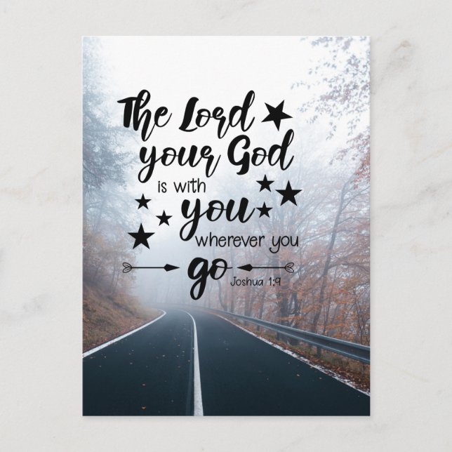 Joshua 1:9 God is With You Wherever You Go  Postcard (Front)