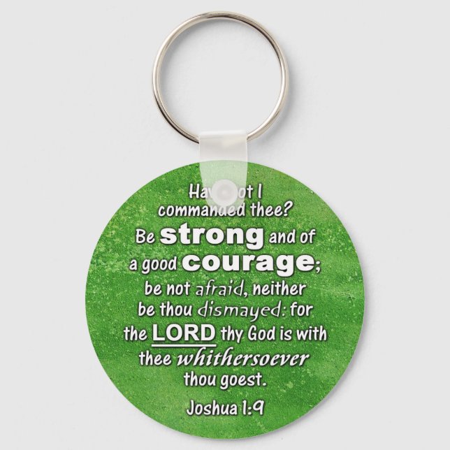 Joshua 1:9 KJV - Be Strong & of Good Courage Bible Key Ring (Front)