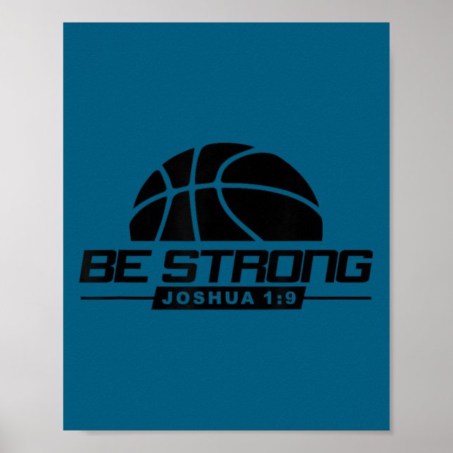Joshua 1_9-strong &amp; Courageous Basketball Them Poster (Front)
