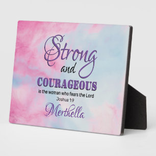 Joshua 1:9 STRONG AND COURAGEOUS Christian Woman Plaque