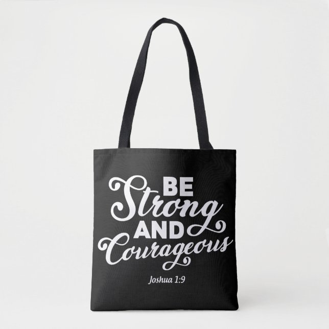 Joshua 1:9 T-shirt: Courageous Faith Statement Tote Bag (Front)