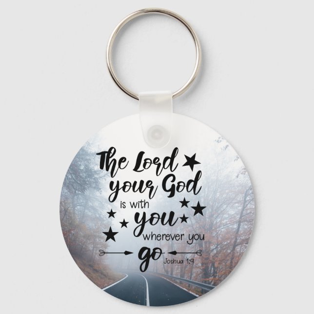Joshua 1:9 The Lord is With You Wherever You Go Key Ring (Front)