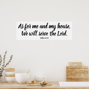Joshua 24:15 As for me...Serve the Lord Script Poster
