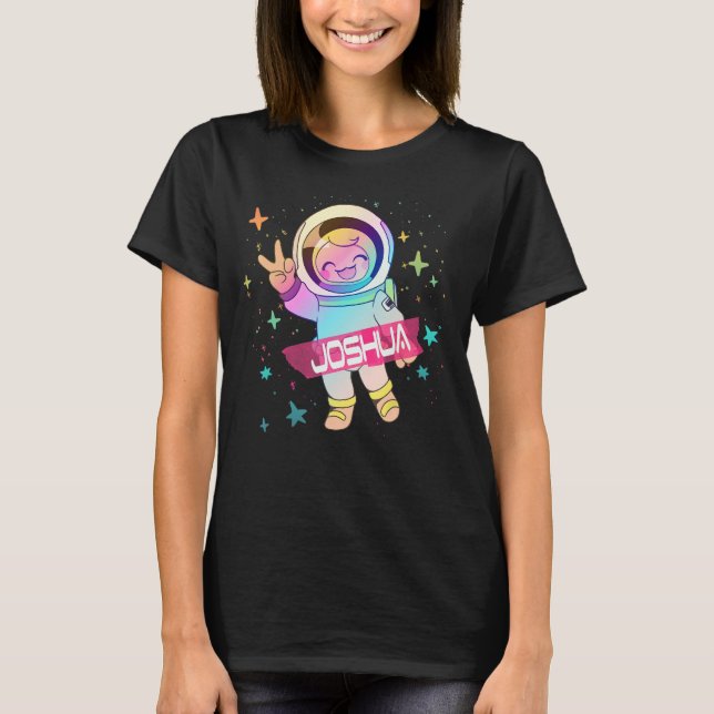 JOSHUA - Cute Boy Name with cute Astronaut T-Shirt (Front)