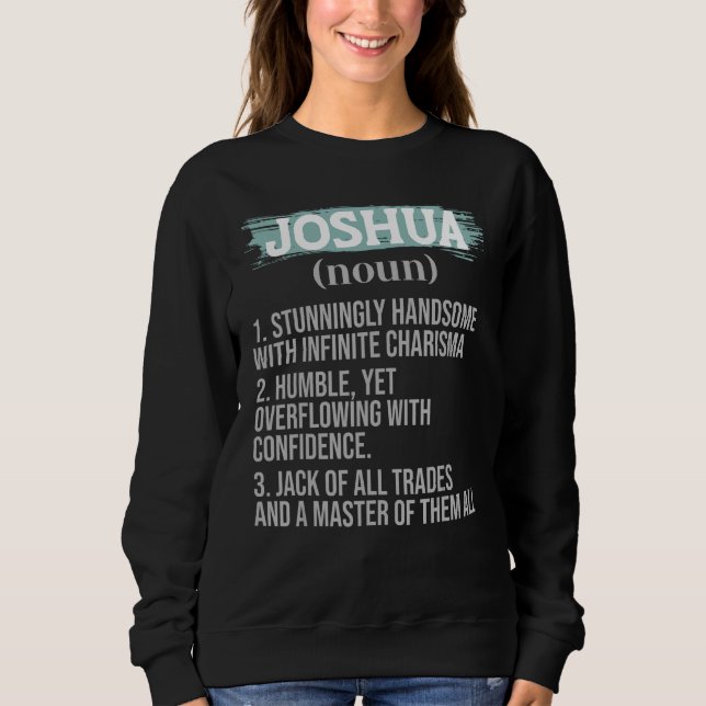 Joshua Dad s Personality Definition Father s Day P Sweatshirt (Front)