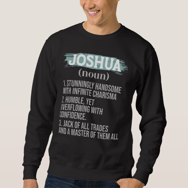 Joshua Dad s Personality Definition Father s Day P Sweatshirt (Front)
