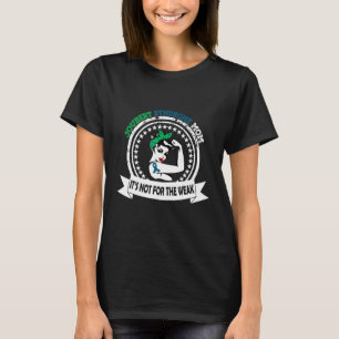 Joubert Syndrome Mum Not For The Weak Ribbon Awar T-Shirt