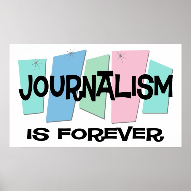 Journalism Is Forever Poster (Front)