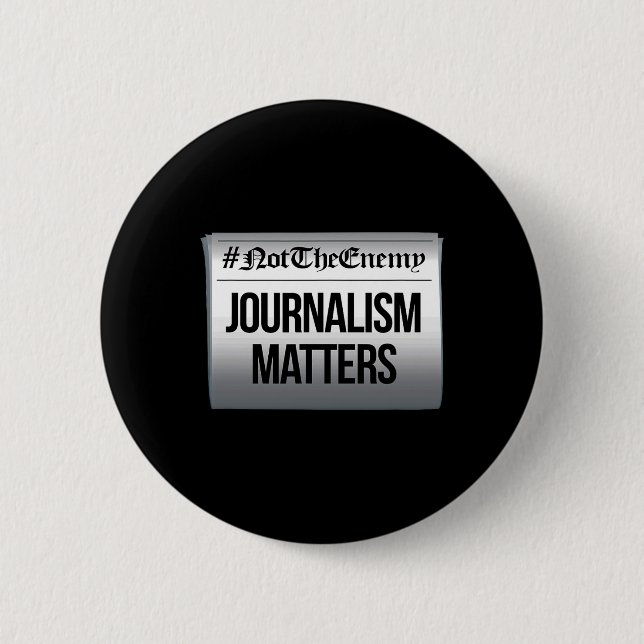 Journalism Problems Not The Enemy Anti Trump Resis 6 Cm Round Badge (Front)