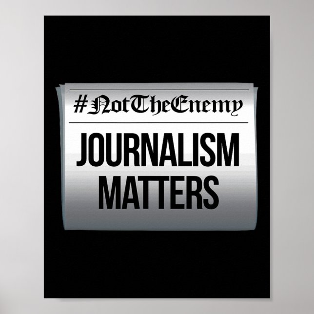 Journalism Problems Not The Enemy Anti Trump Resis Poster (Front)