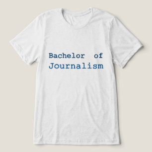 Journalism Tri-Blend Shirt