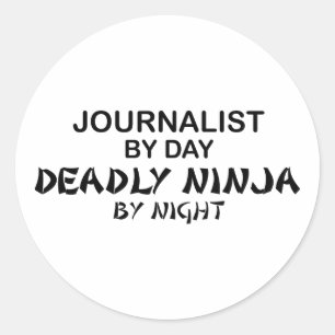 Journalist Deadly Ninja by Night Classic Round Sticker