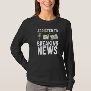 Journalist Writing Journalism Reporter Media News T-Shirt