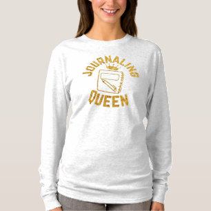 Journalling Queen Phrase Glitter Gold Design T-Shirt