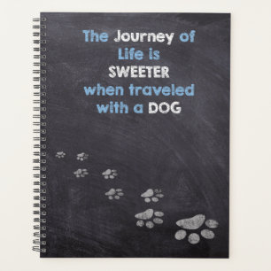 Journey of Life travelled with a Dog Planner