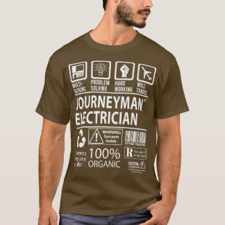 Journeyman Electrician MultiTasking Certified Job  T-Shirt