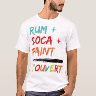 Jouvert Costume Trinidad Carnival Rum Soca Paintin T-Shirt