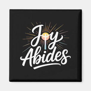 Joy Abides Christian Cross Sunbeam Faith Insration Magnet