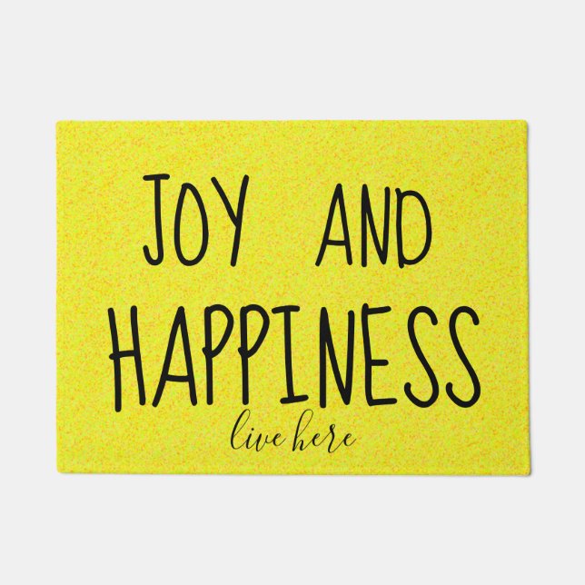 JOY and HAPPINESS live here Gorgeous Yellow Doormat (Front)