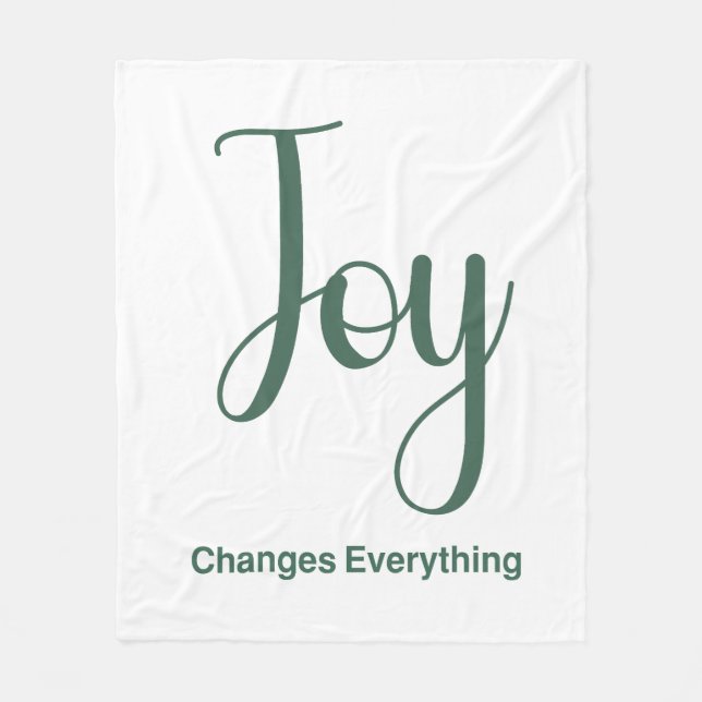 Joy Changes Everything Fleece Blanket (Front)